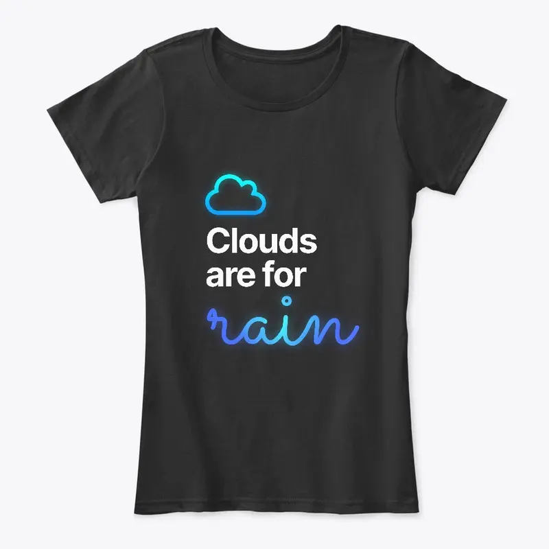 Clouds are for Rain - Dark Mode