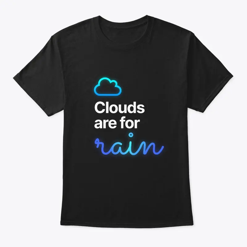 Clouds are for Rain - Dark Mode