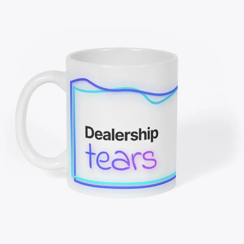 Dealership Tears